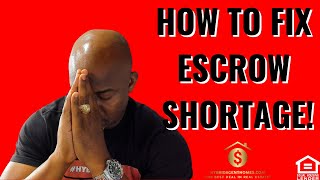 How To Fix Escrow Shortage | Get Your Escrow Account Back In Good Standing | Lower Your Payment