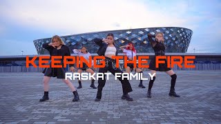 [KPOP IN PUBLIC ] X:IN 엑신 - KEEPING THE FIRE | DANCE COVER Raskat Family 🔥