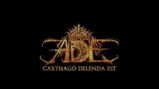 ADE - Making of Carthago Delenda Est Part I