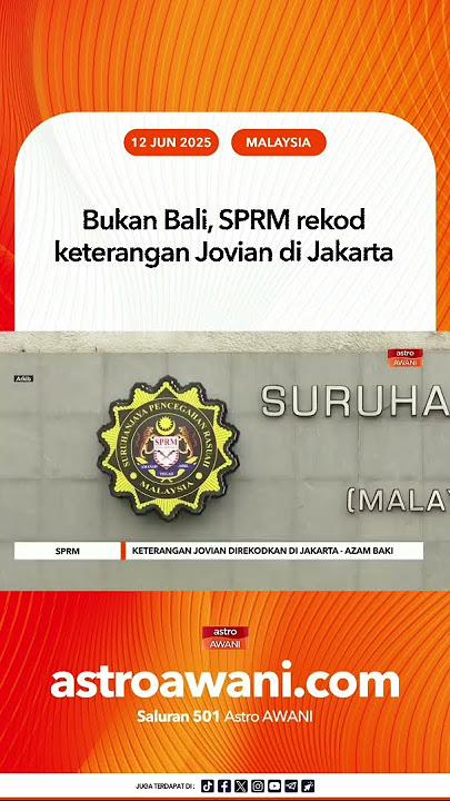 Bukan Bali, SPRM rekod keterangan Jovian di Jakarta