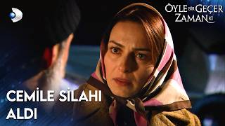 Kemalin Tabancasını Cemile Teslim Aldı Öyle Bir Geçer Zaman Ki