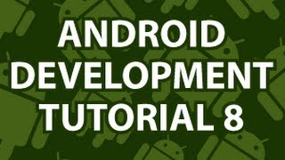 Android Development Tutorial 8