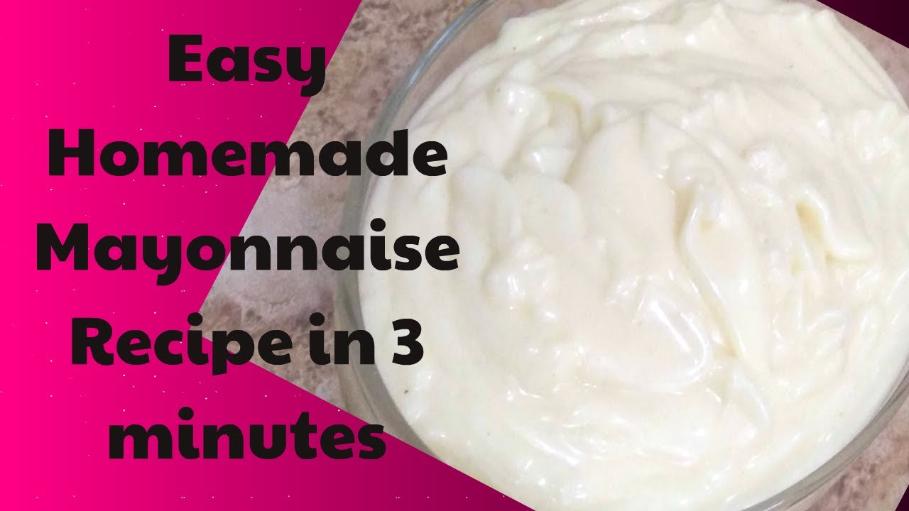 Easy Homemade Mayonnaise recipe in 3 minutes_A perfect Mayonnaise