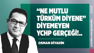 Ne Mutlum Türküm Di̇yene Di̇yemeyen Ychp Gerçeği̇