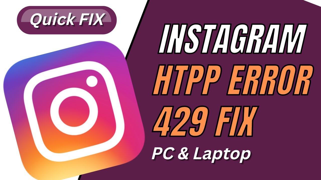 ERROR 429 INSTAGRAM FIX  How to Fix Instagram Http Error 429 