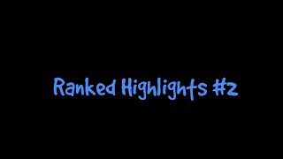 Ranked Hightlights #2  - AqTm Jitle