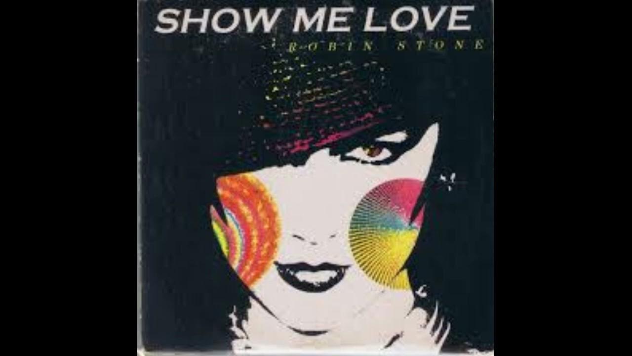 ROBIN STONE show me love ( DJ RV REWORK ) YouTube