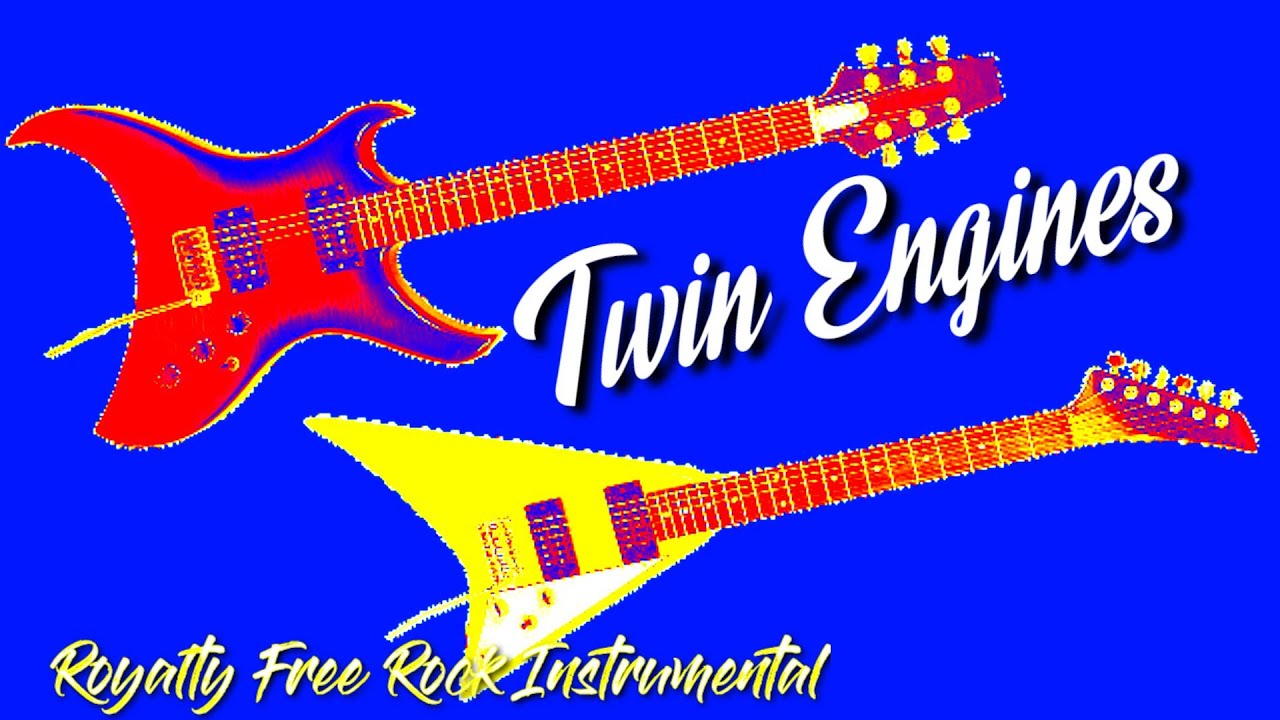 TWIN ENGINES ROCK INSTRUMENTAL NO COPYRIGHT YouTube