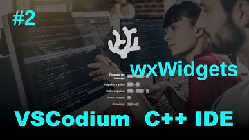 Visual Studio Code - C++, Cmake, Boost, wxWidgets, LibCurl (Windows). Часть 2