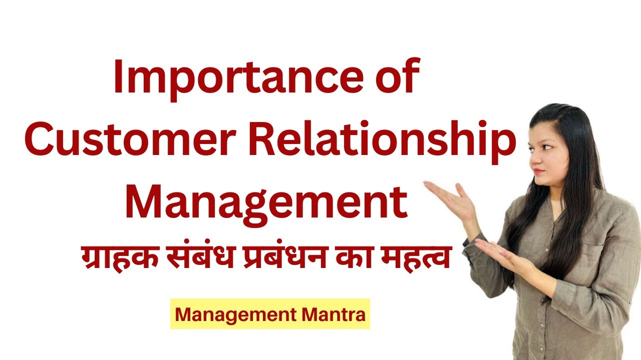 importance of crm, customer relationship management importance, CRM ...