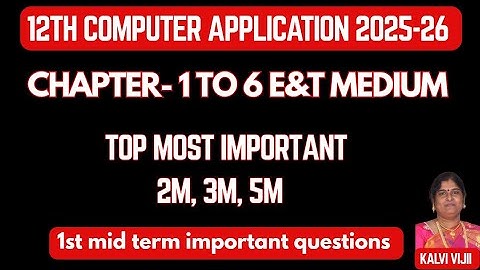 12th computer application 1st mid term important questions 2025-26 | Chapter-1 to 6 | 2m,3m,5m Q