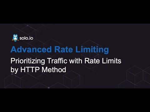 Setting Rate Limits to Prioritize Traffic by HTTP Method - Gloo API Gateway