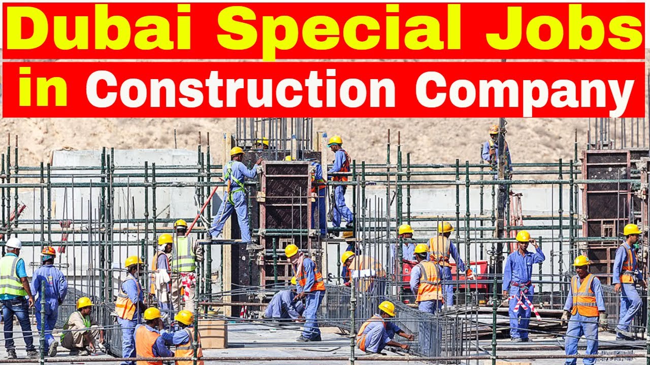 DUBAI Huge Construction Company Needs Many Professionals Jobs In 