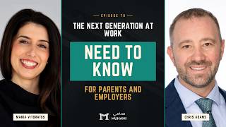 The Next Generation at Work: What Parents and Employers Need to Know | Muhami Matters
