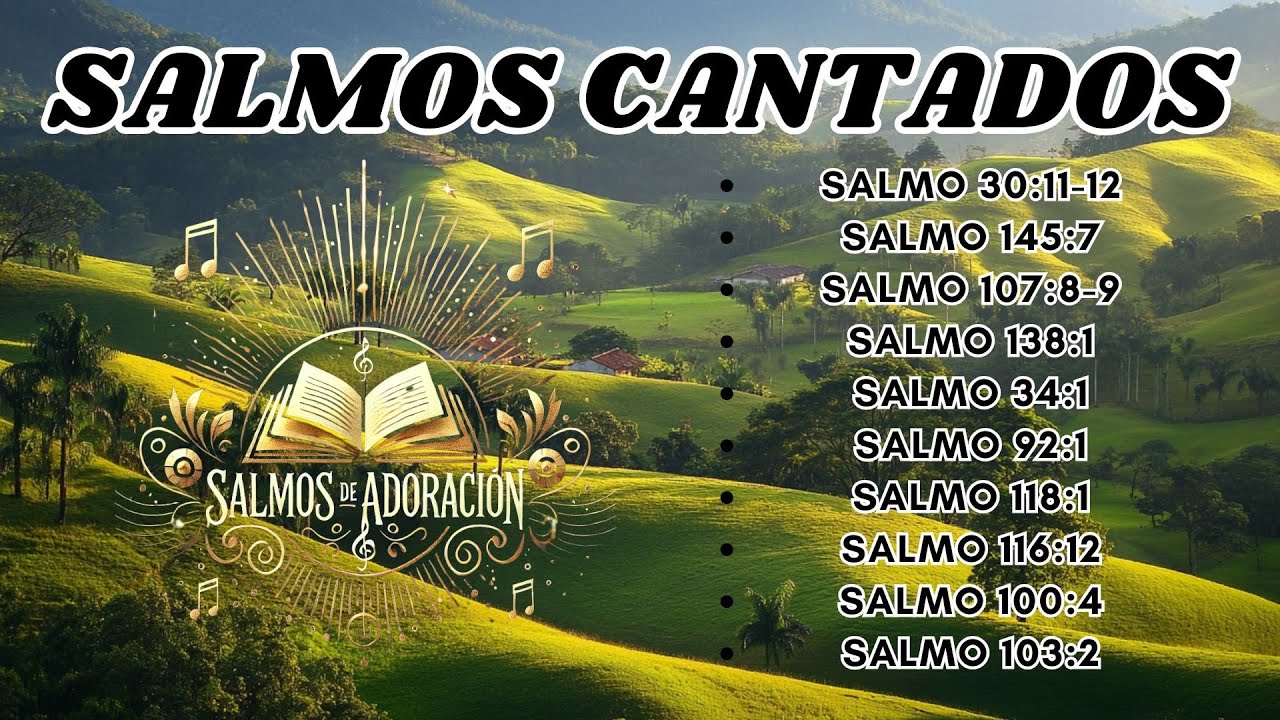 🎶📖 10 Salmos Cantados que Fortalecen el Alma | Palabra de Dios en ...