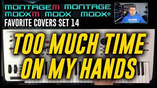 Too Much Time On My Hands by Styx | Favorite Covers Set 14 | Montage M MODX M Montage MODX MODX+