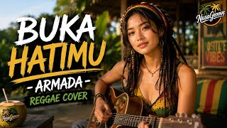 Buka Hatimu - Armada | Reggae Cover | NusaGroove
