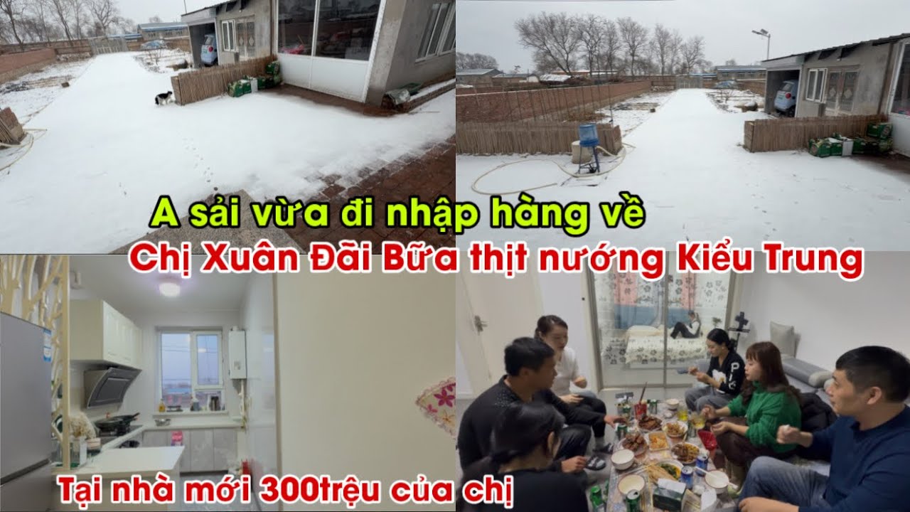 #796🇨🇳Chị Xuân Đãi Bữa Thịt nướng kiểu Trung tại nhà mới 300trieu của chị|ai cũng tò mò Về Việt Nam