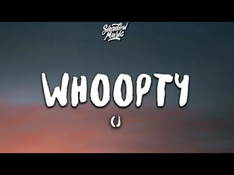 CJ - Whoopty (Lyrics)