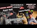 Dangerous Liberty Ep104 - Special Guests Frank Galli &amp; Laura Platte From Sniper's Hide