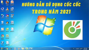 Hướng dẫn sử dụng Cốc Cốc trong năm 2021 - Cho người mới sử dụng