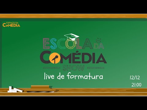 Formatura Escola da Comédia Show 6 - 2021 segundo semestre