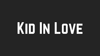 Shawn Mendes - Kid In Love (Lyrics)