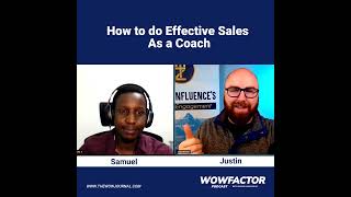 How To Do Effective Sales As A Coach  Wowfactor Podcast