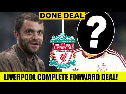 Fabrizio Romano CONFIRMS Liverpool Complete Forward DEAL!
