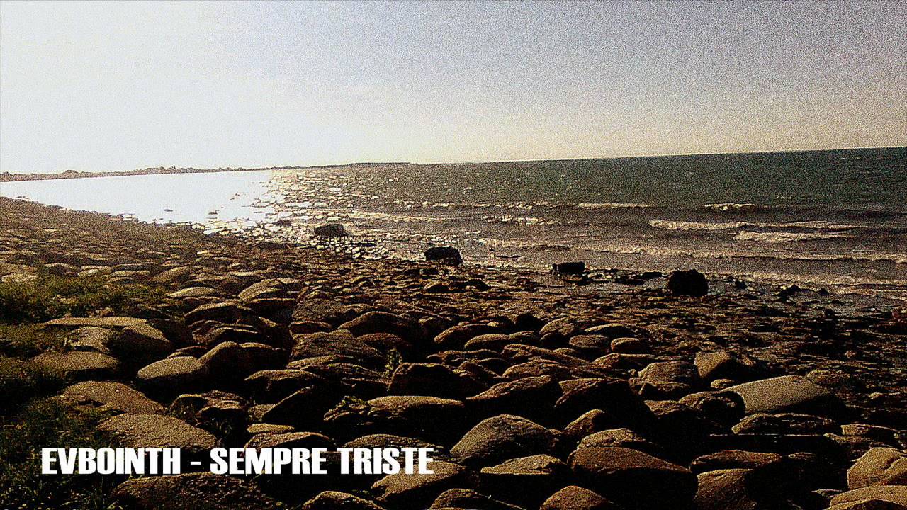 Evbointh - Sempre Triste (Demo)