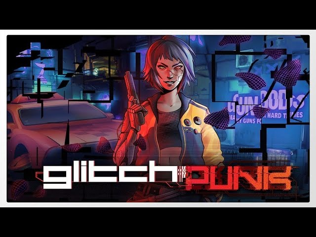 Glitchpunk - Gameplay 1080p60fps