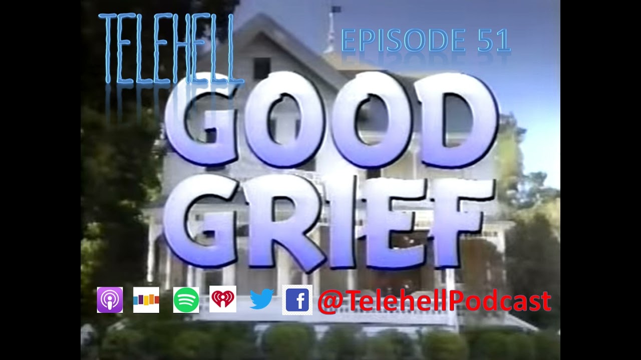 EPISODE 51 - Good Grief (1990)