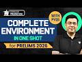 Complete ENVIRONMENT for UPSC Prelims 2026 | PYQs + Concepts + Current Affairs | Mukesh Jha Marathon
