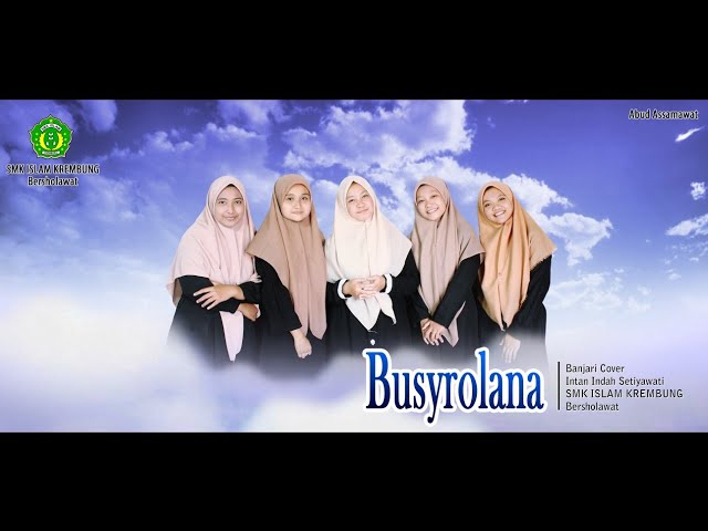 Busyrolana | Banjari Cover | Intan Indah Setiyawati | SMK ISLAM KREMBUNG BERSHOLAWAT class=