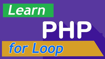 PHP Tutorial - 23  for Loop