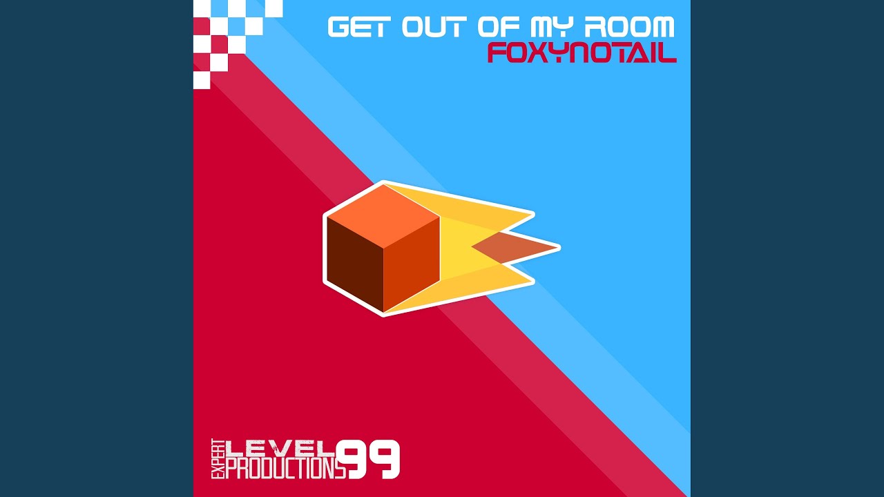 Get Out of My Room - YouTube