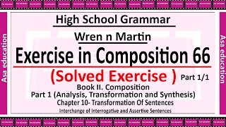 Exercise in Composition 66 | Grammar- Wren n Martin | High School English Grammar & Composition