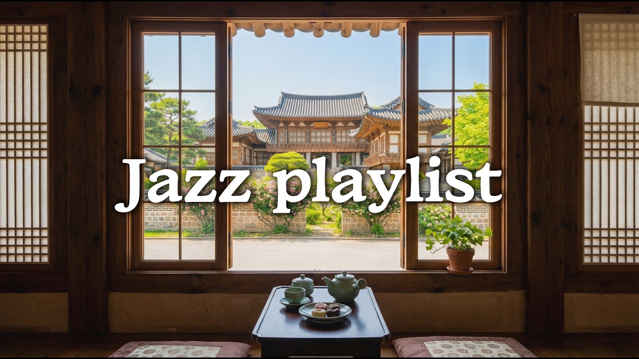 [Playlist] Солнечное кафе Ханок, сладости и чай 🍵 | Время покоя | Cozy Jazz