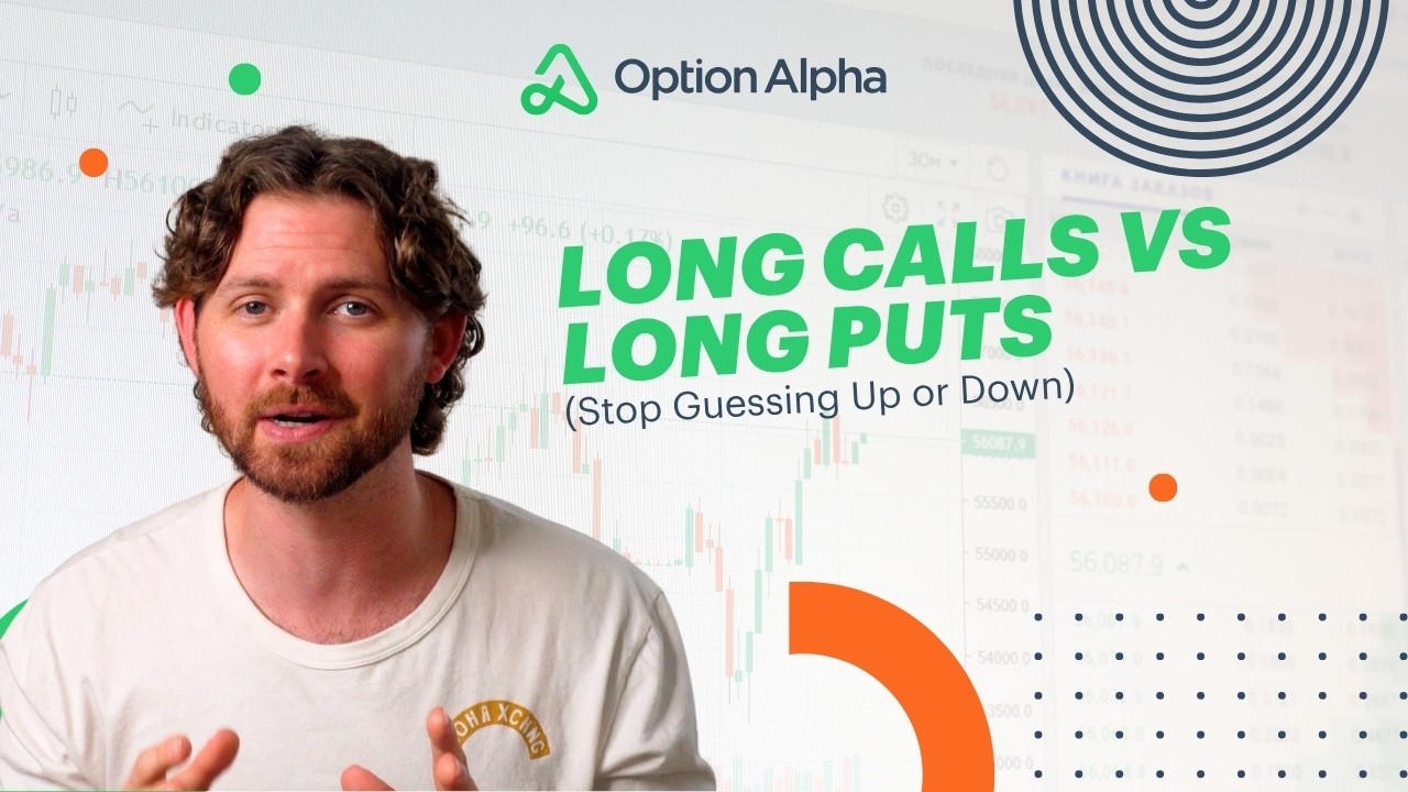 Long Calls vs Long Puts (Stop Guessing Up or Down)