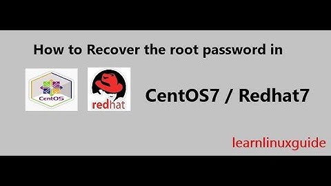 How to recover the root password on CentOS 7 and Redhat 7