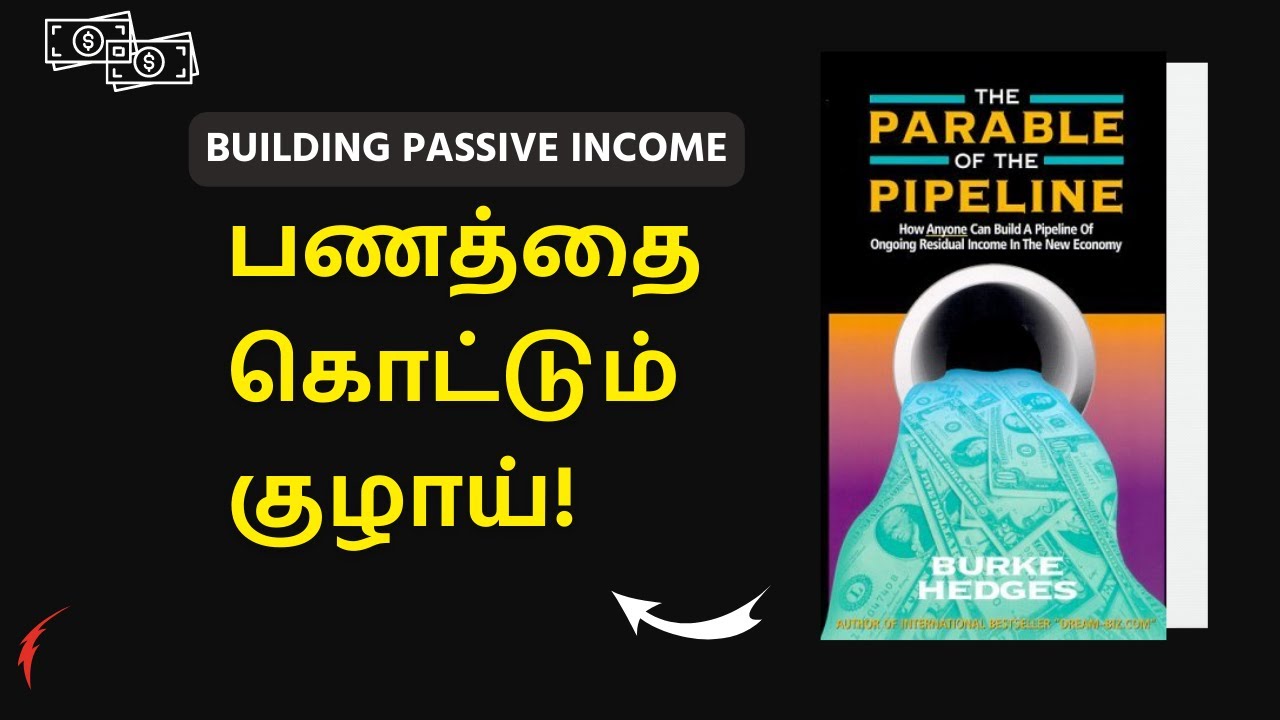 பணத்தை கொட்டும் குழாய்! The Parable of Pipeline by Burke Hedges Audiobook | Book Summary in Tamil