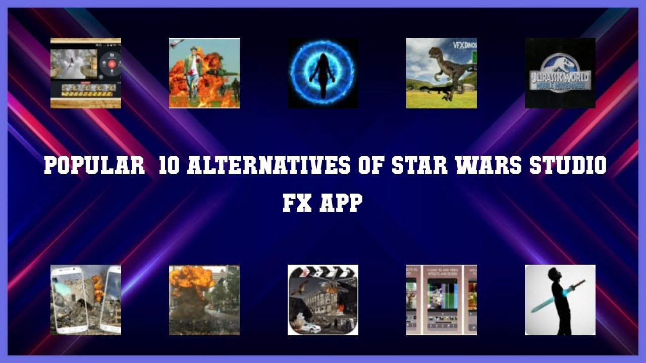 Star Wars Studio FX App | Top 15 Alternatives of Star Wars Studio FX App