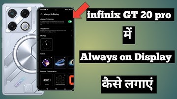 Infinix GT 20 pro me Always on Display on kaise kare | How to Always on Display in infinix GT 20 pro