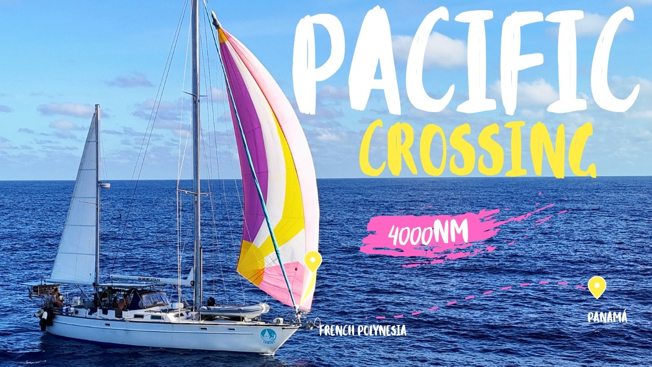 ⁣Sailing 4000nm across the Pacific Ocean PART ONE Episode 500