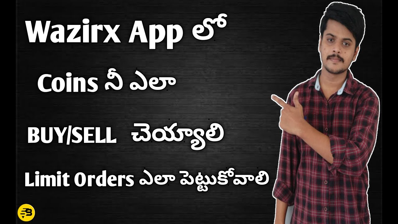 How To Buy/Sell The Coins In Wazirx App In Telugu 2021