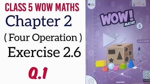 Exercise 2.6 Q.1 Class 5 Wow Maths