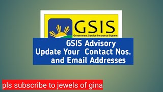 UPDATE YOUR CONTACT NOS. & EMAIL ADDRESS GSIS