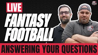 LIVE Week 3 Fantasy Football Advice - Fantasy Football LIVE Q&A - Get Questions Answered LIVE