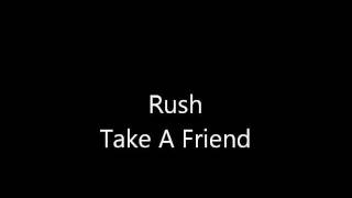 Rush-Take A Friend (Lyrics)