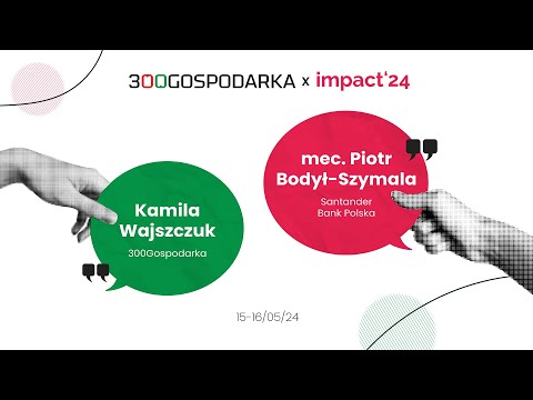 IMPACT`24 -Budowa startupu do duże wyzwanie. Przedstawiciel Santander radzi, jak szukać finansowania